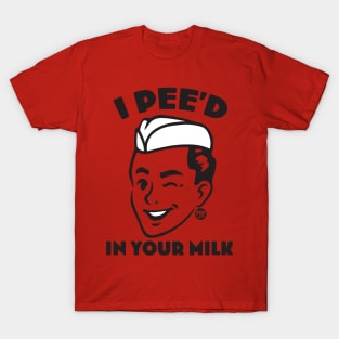 MILK MAN T-Shirt